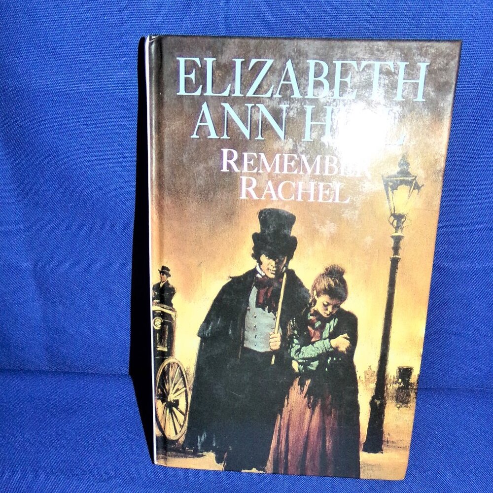 Remember Rachel by Elizabeth Ann Hill (1999, Hardcover Book, Large Print)